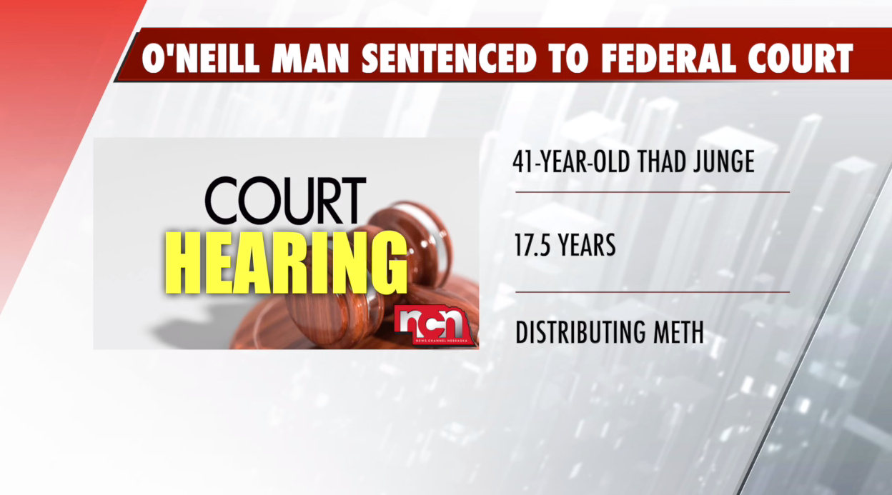 O'Neill Man Sentenced to Federal Court