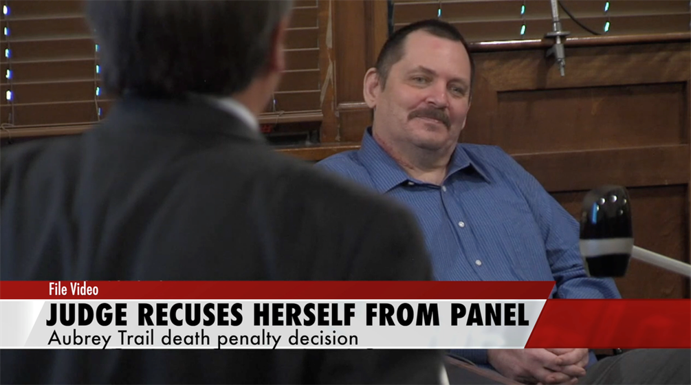 Judge recuses herself from death penalty panel in Trail case