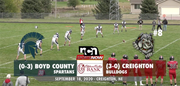 SEPT 18 - Boyd County vs Creighton (NCN TV)