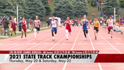 MAY 20 - 2021 NSAA Class D and Class A State Track Championships (NCN TV)